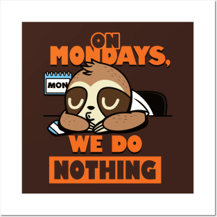 Cute Funny I Hate Monday Sloth Procrastination Funny Meme Posters and Art